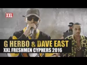 Video: XXL Freshmen Cypher Pt. 3: G Herbo & Dave East